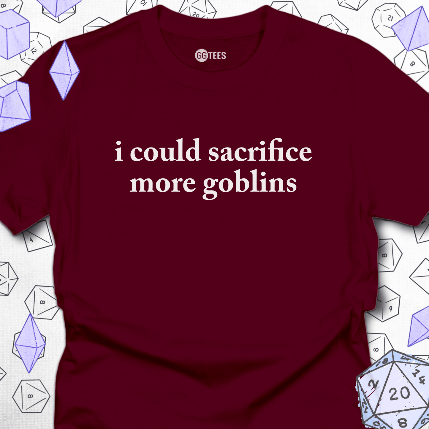 I Could Sacrifice More Goblins T-Shirt