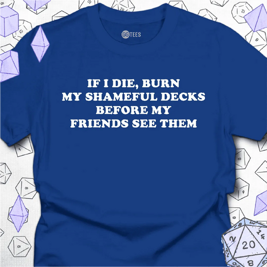 If I die T-Shirt - GG Tees