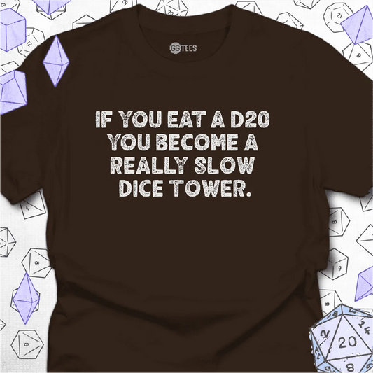 If You Eat a D20 T-Shirt - GG Tees