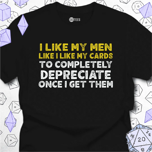 I Like My Men T-Shirt - GG Tees