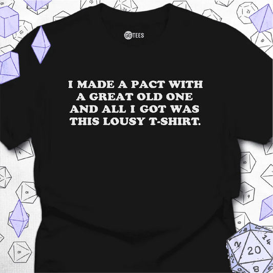 I Made a Pact T-Shirt - GG Tees