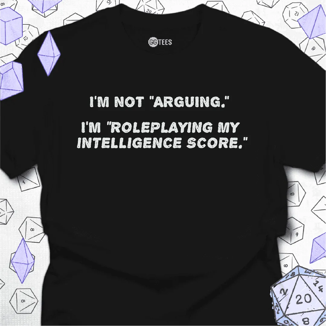 I'm Not Arguing T-Shirt - GG Tees