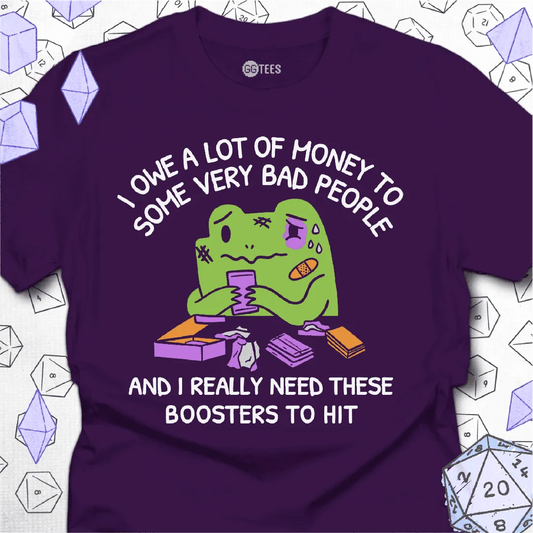 I Owe a Lot of Money T-Shirt - GG Tees