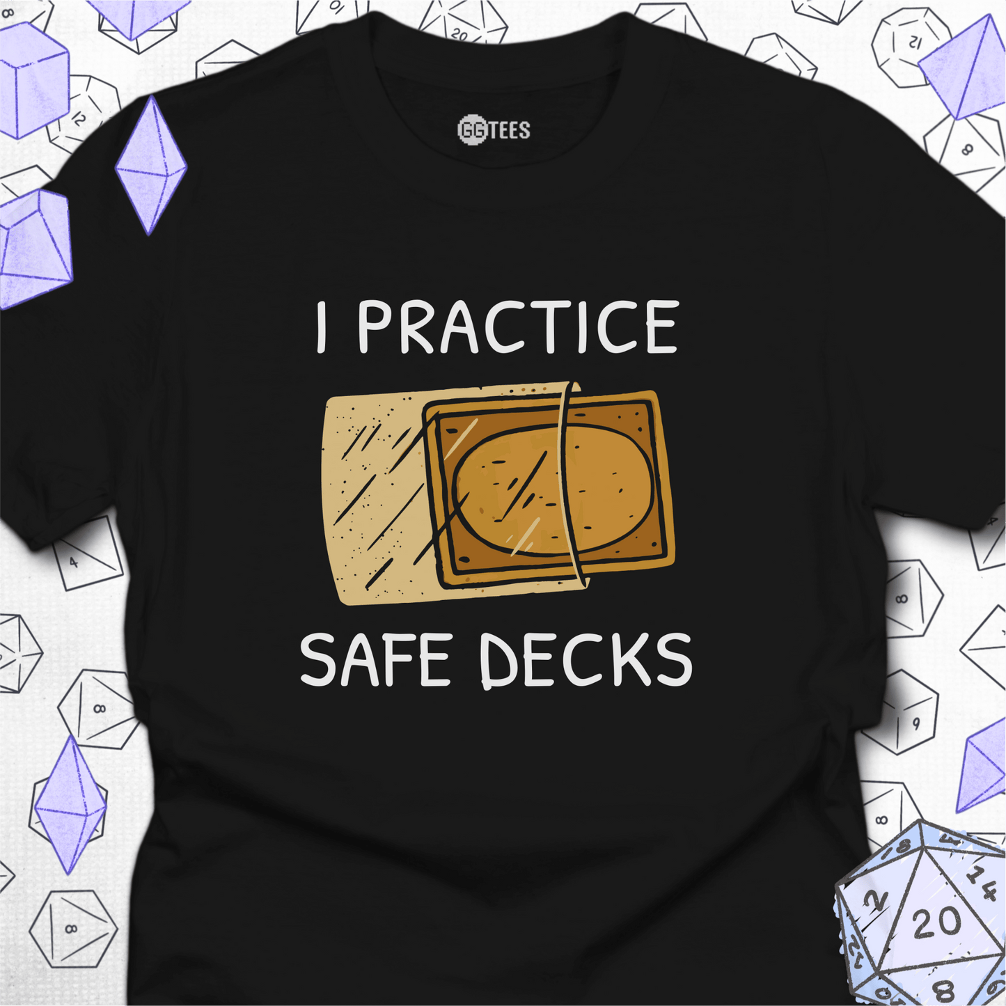 I Practice Safe Decks T-Shirt