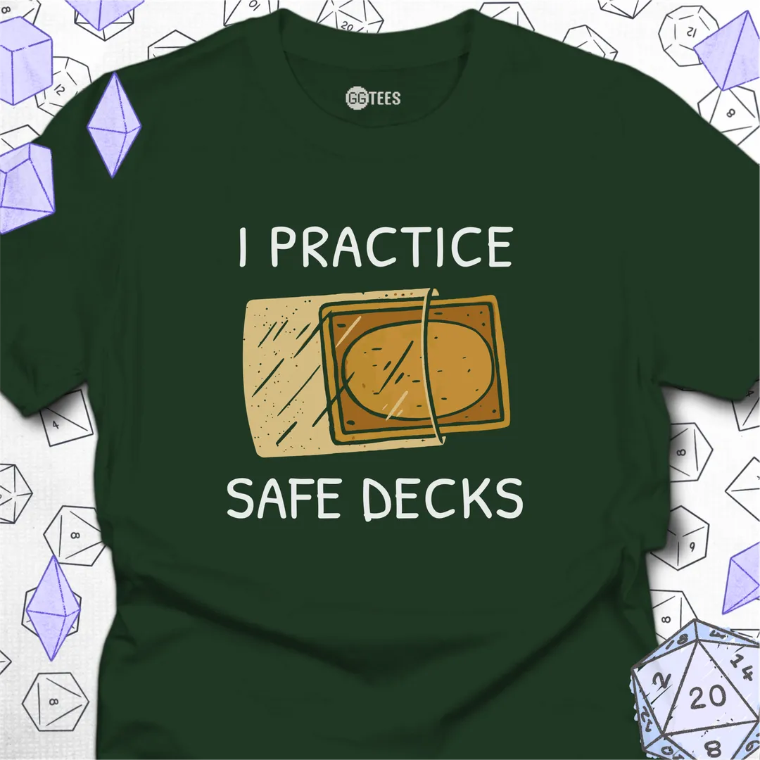 I Practice Safe Decks T-Shirt