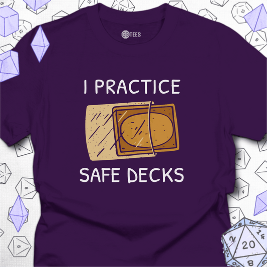 I Practice Safe Decks T-Shirt