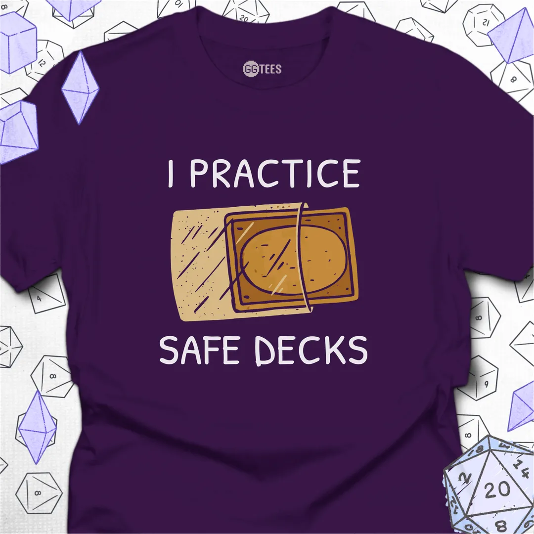 I Practice Safe Decks T-Shirt