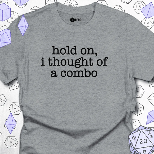I Thought of A Combo T-Shirt - GG Tees