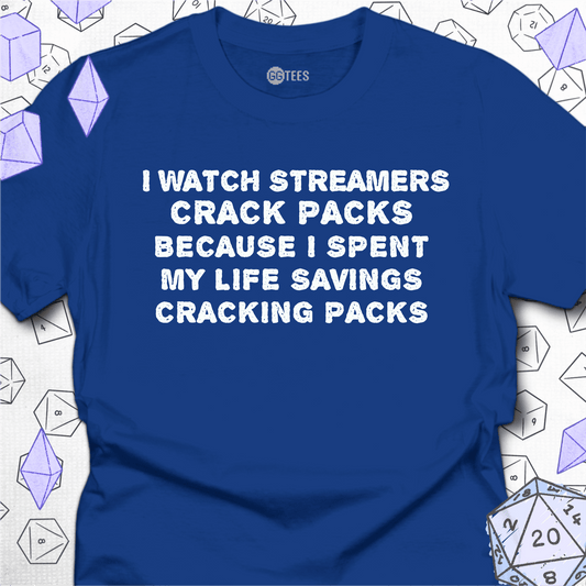 I Watch Streamers T-Shirt