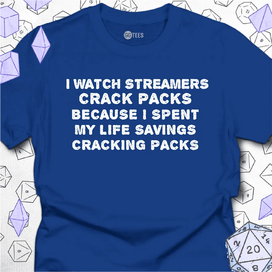 I Watch Streamers T-Shirt - GG Tees