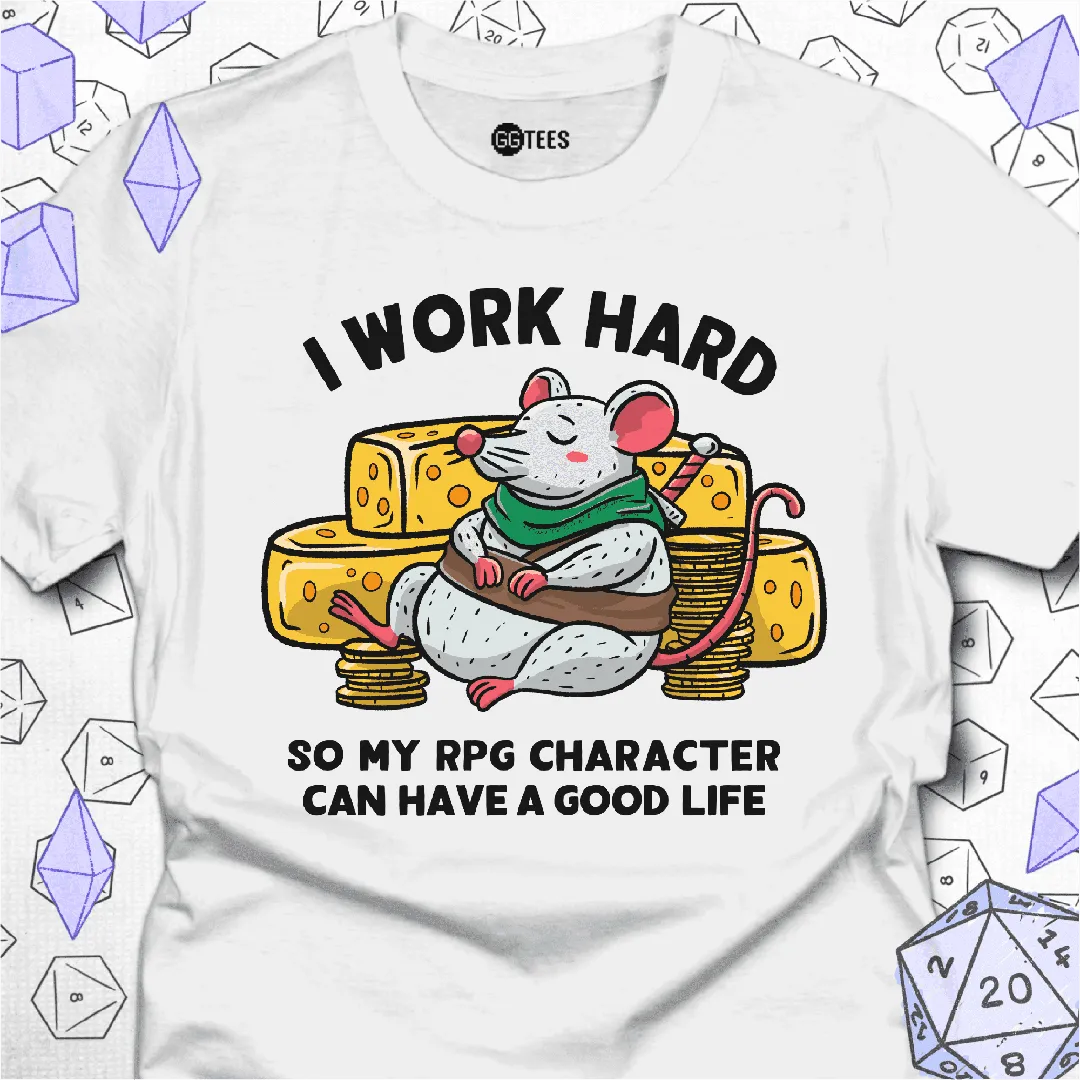 I Work Hard T-Shirt - GG Tees