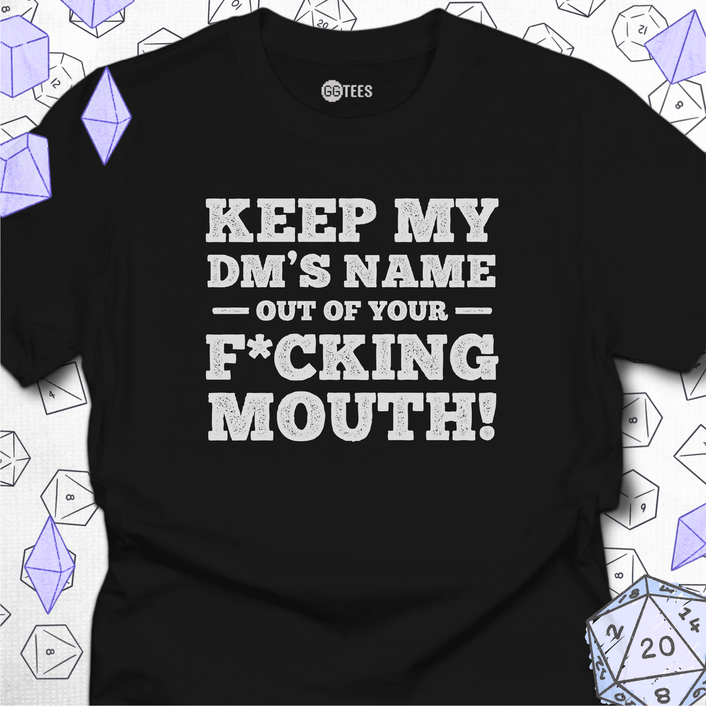 My DM's Name T-Shirt