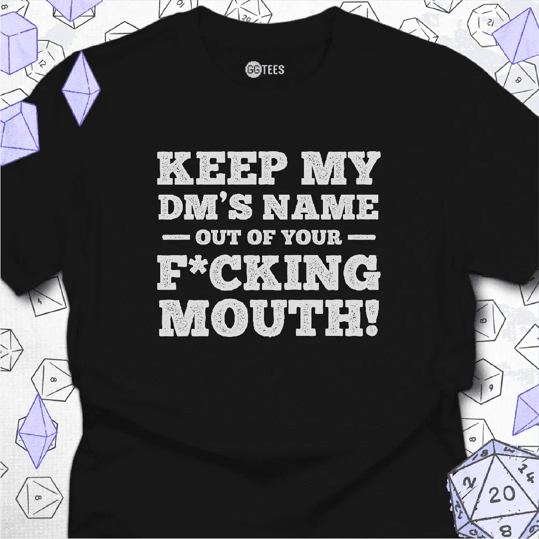 My DM's Name T-Shirt - GG Tees