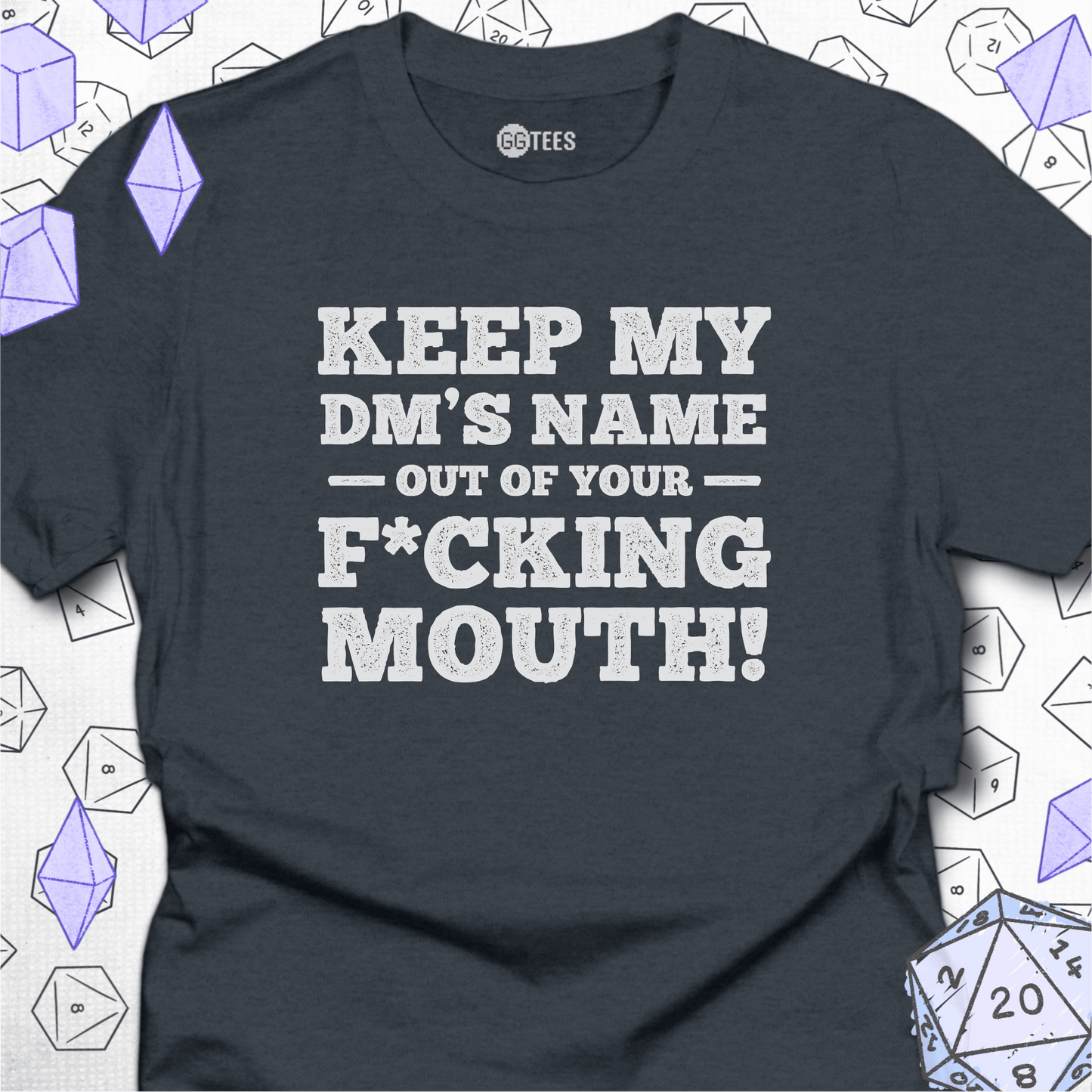 My DM's Name T-Shirt