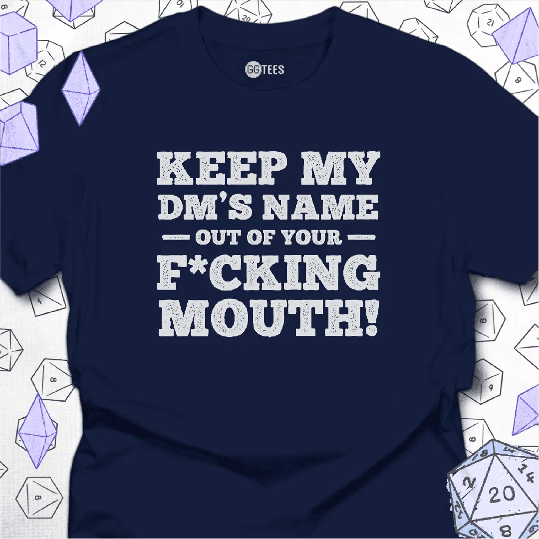 My DM's Name T-Shirt - GG Tees