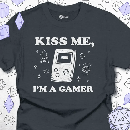 Kiss Me I'm a Gamer T-Shirt - GG Tees