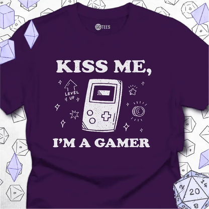 Kiss Me I'm a Gamer T-Shirt - GG Tees