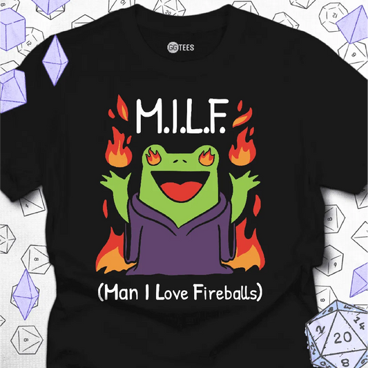MILF Man I Love Fireballs T-Shirt - GG Tees