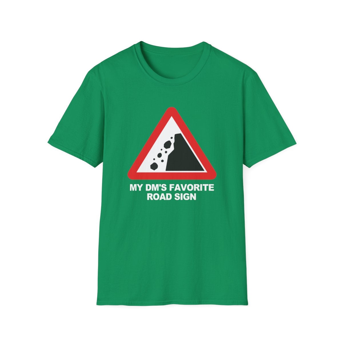 My DM's Favorite Road Sign tee - Kelly Green - front