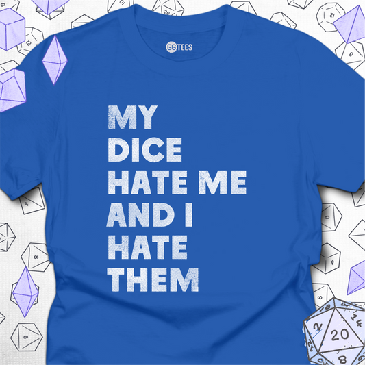 My Dice Hate Me