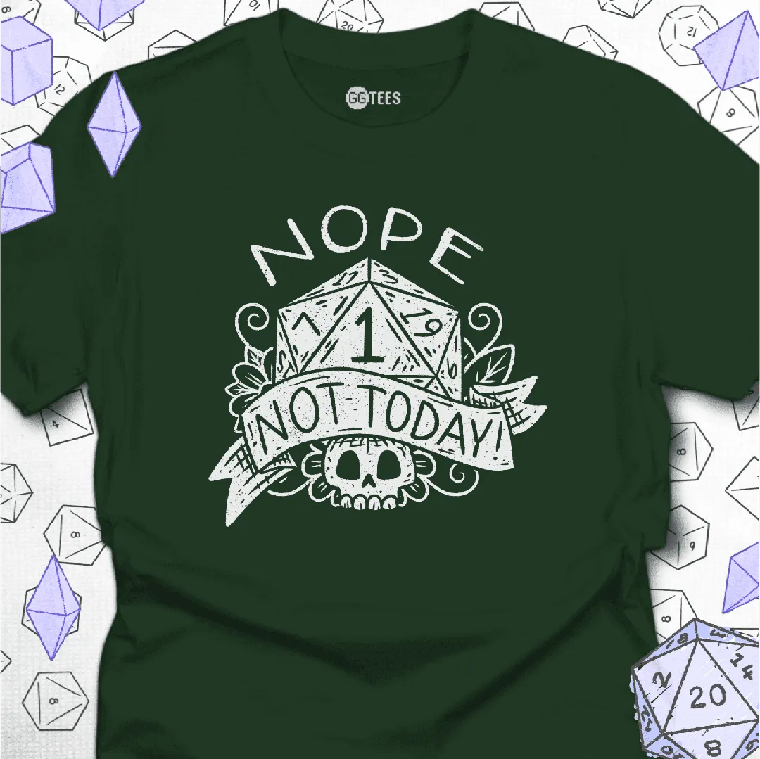 Not Today T-Shirt - GG Tees