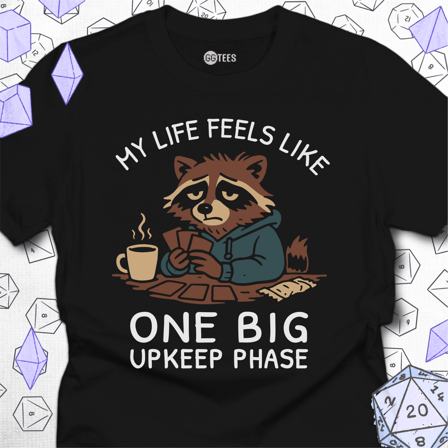 One Big Upkeep Phase T-Shirt
