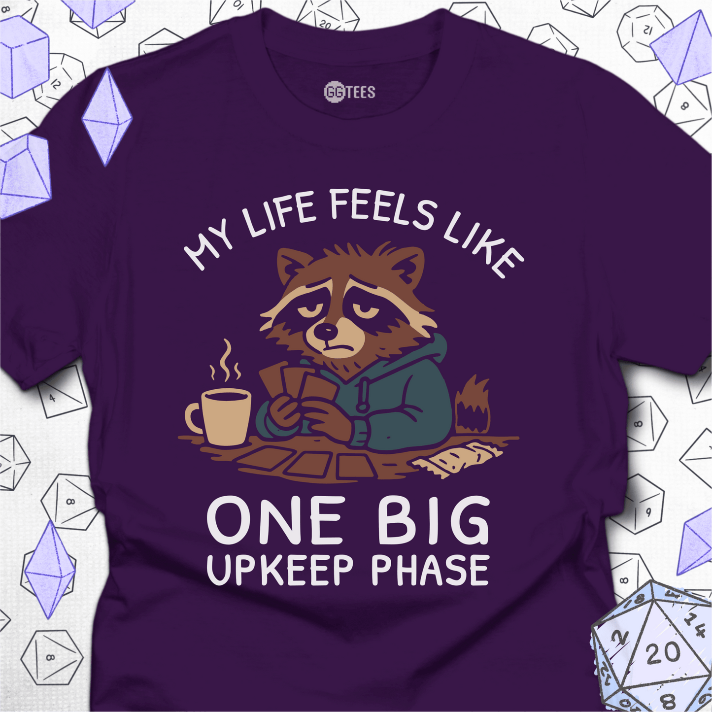 One Big Upkeep Phase T-Shirt