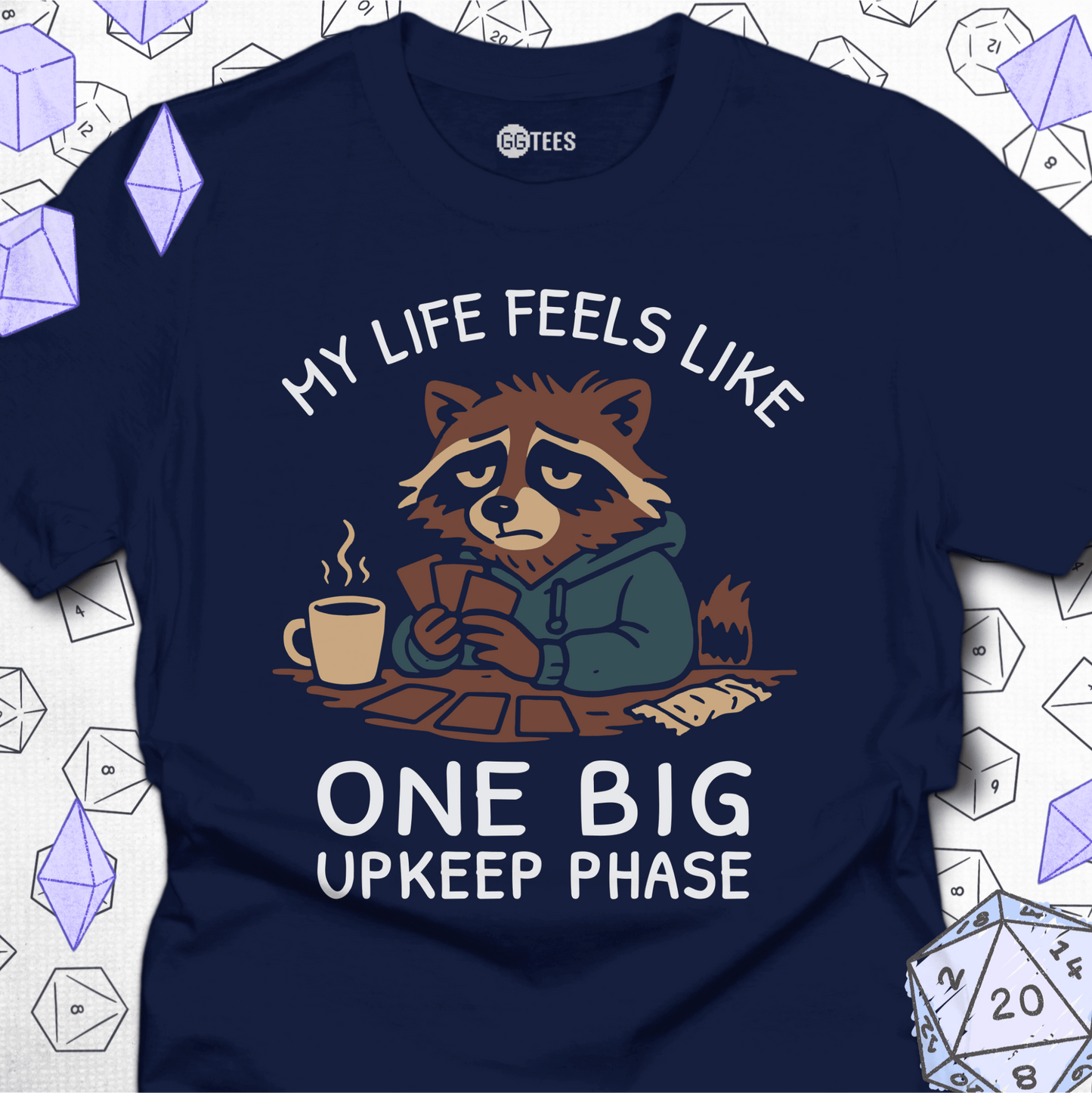 One Big Upkeep Phase T-Shirt