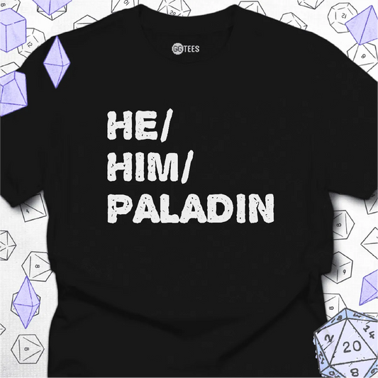 He Him Paladin T-Shirt - GG Tees