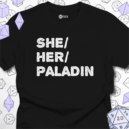 She Her Paladin T-Shirt
