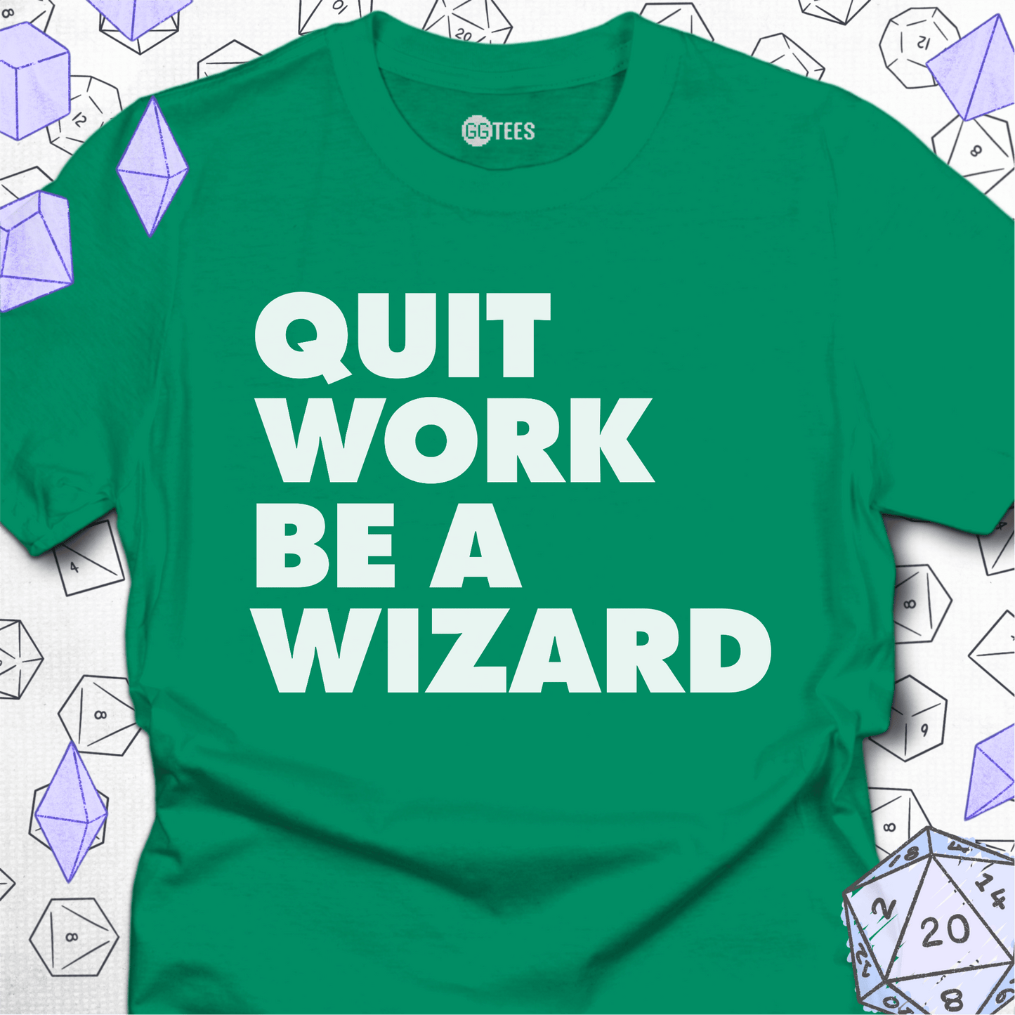Quit Work Be a Wizard T-Shirt