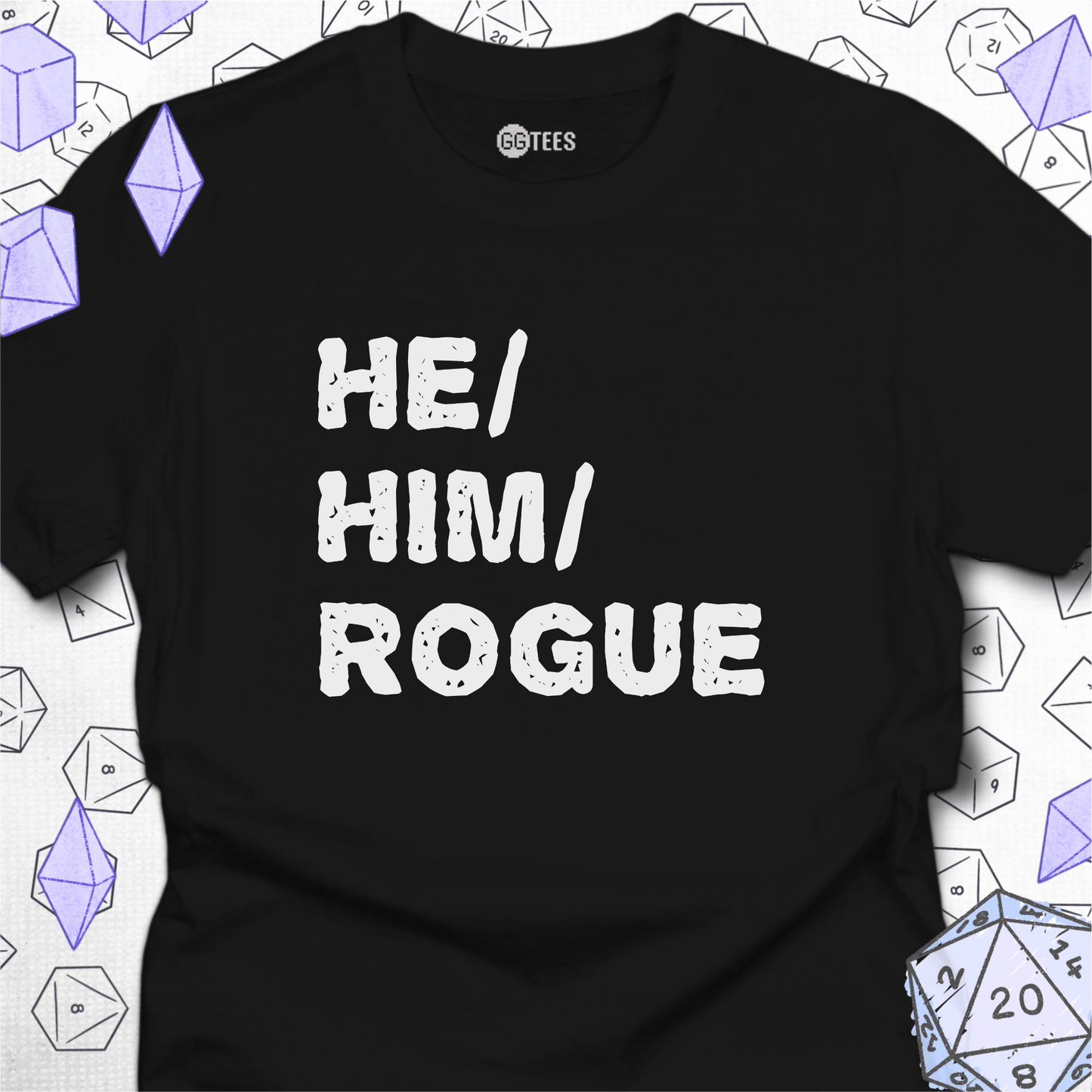 He Him Rogue T-Shirt