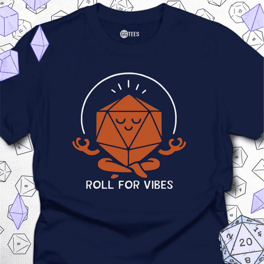 Roll for Vibes T-Shirt