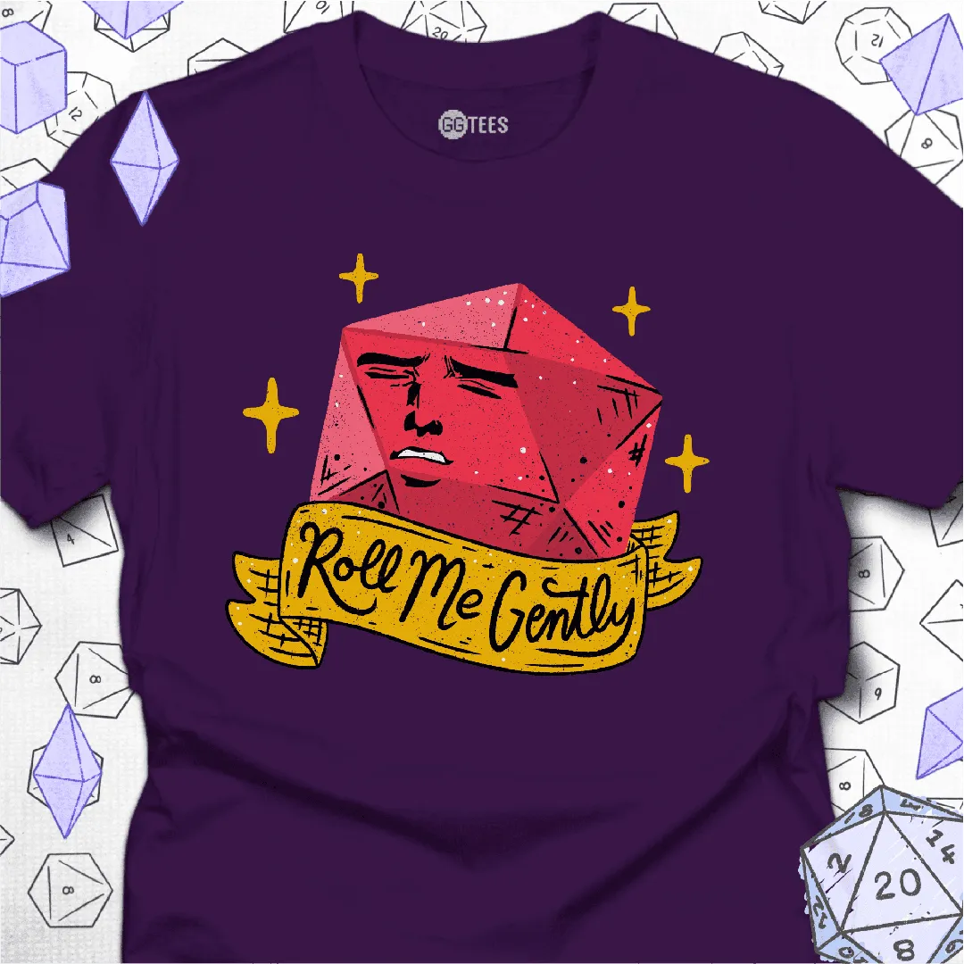 Roll Me Gently T-Shirt - GG Tees
