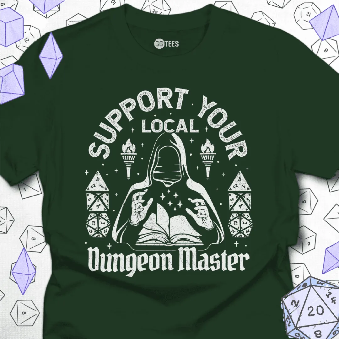 Support Your Local Dungeon Master T-Shirt - GG Tees