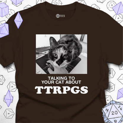 Talking about TTRPGs T-Shirt