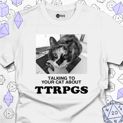 Talking about TTRPGs T-Shirt - GG Tees