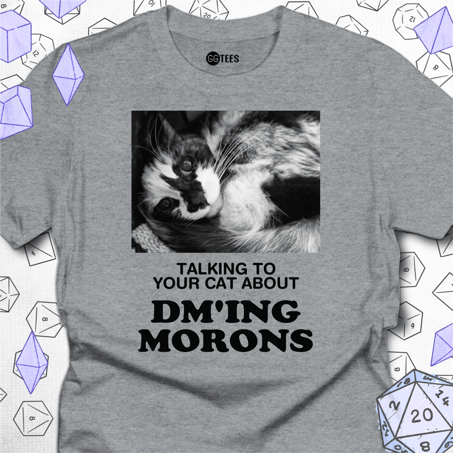 Talking about DM'ing Morons T-Shirt