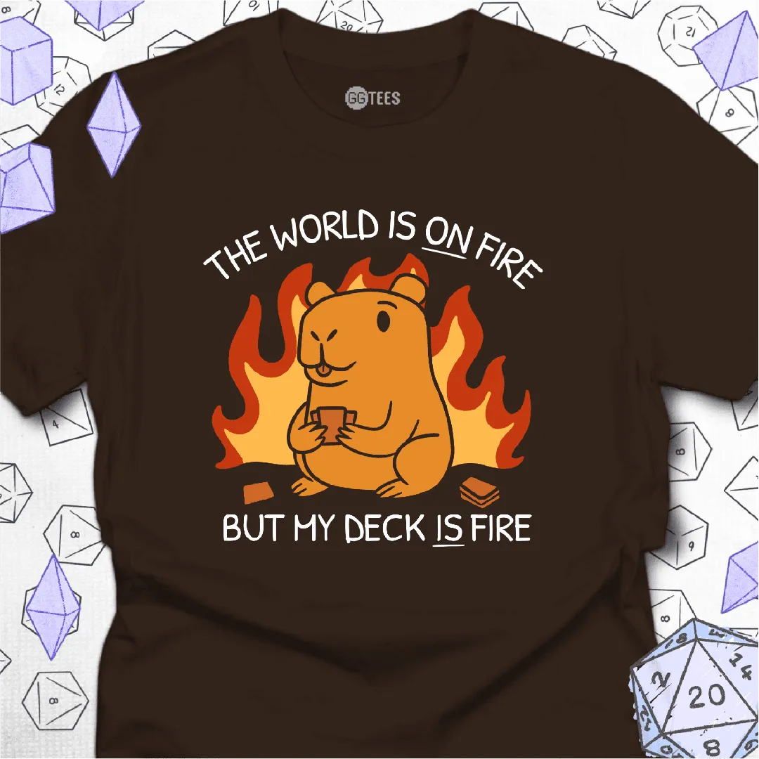My Deck is Fire T-Shirt - GG Tees