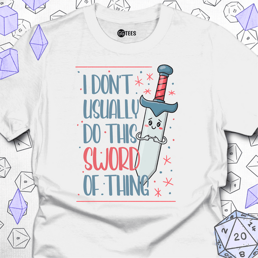 This Sword of Thing T-Shirt