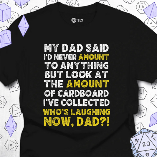 Whos Laughing Now T-Shirt - GG Tees