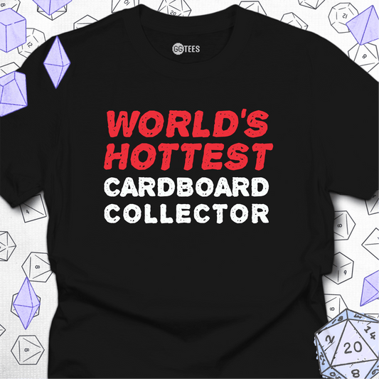 World's Hottest Cardboard Collector T-Shirt