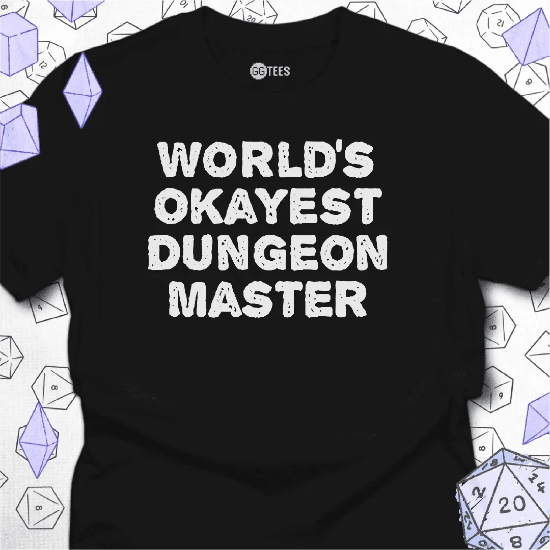 World's Okayest DM T-Shirt - GG Tees