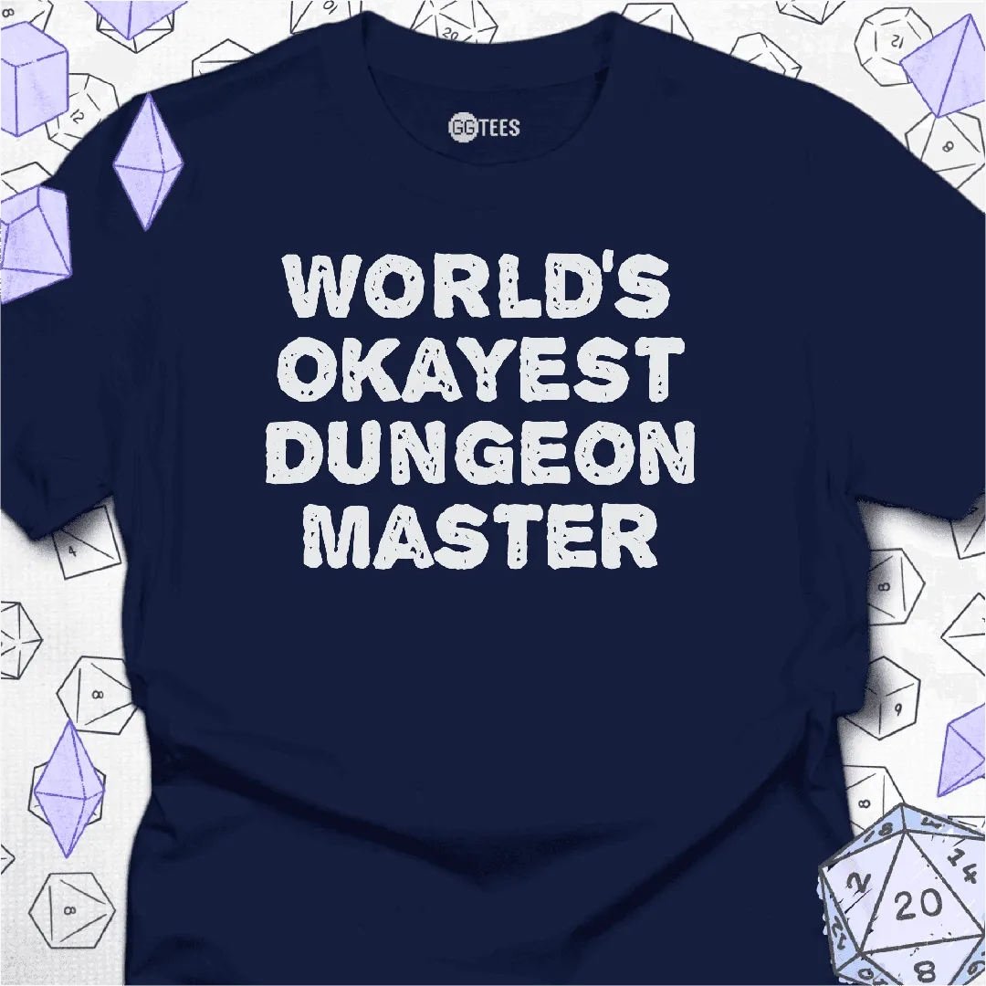 World's Okayest DM T-Shirt - GG Tees