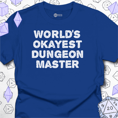 World's Okayest Dungeon Master T-Shirt