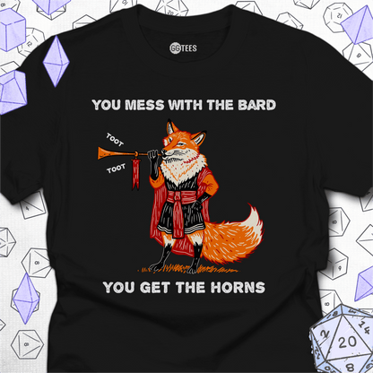 You Mess with the Bard T-Shirt