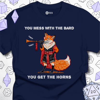 You Mess with the Bard T-Shirt