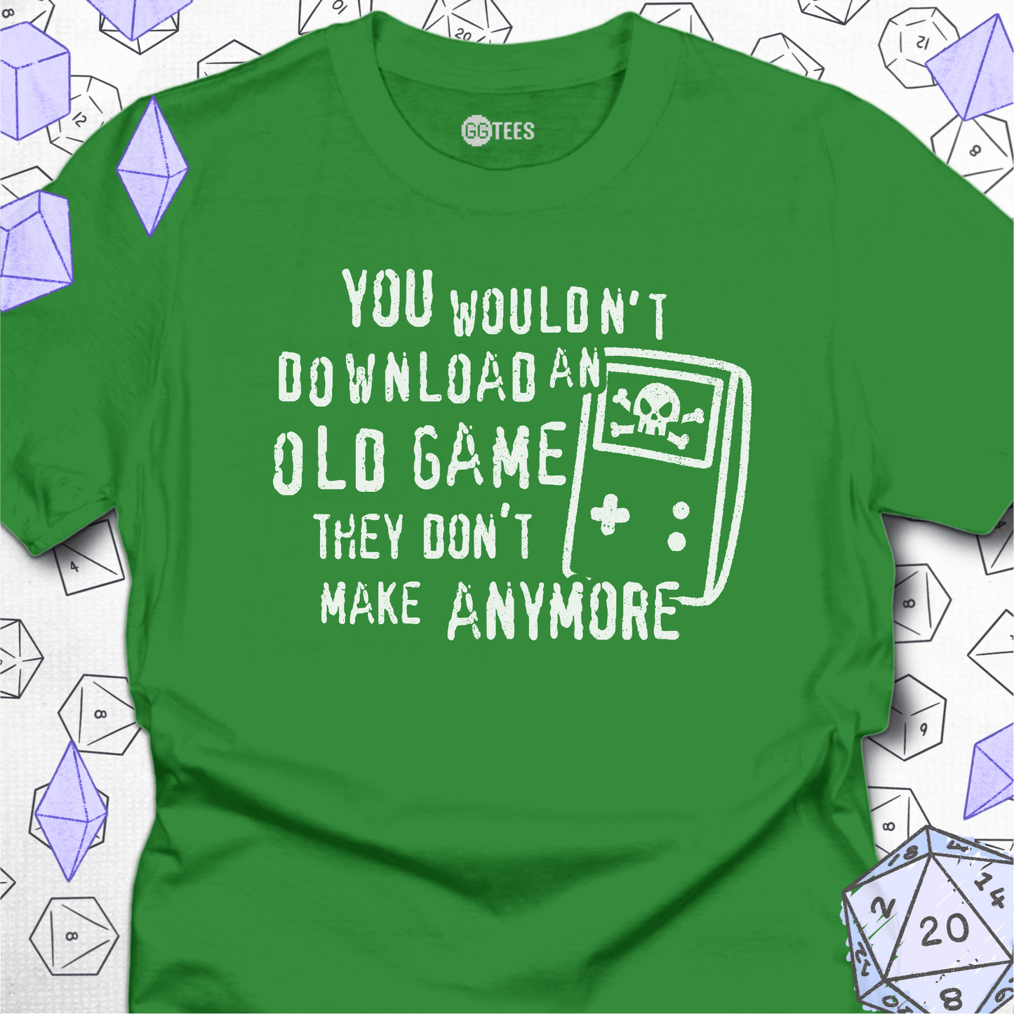 You Wouldn't Download an Old Game T-Shirt